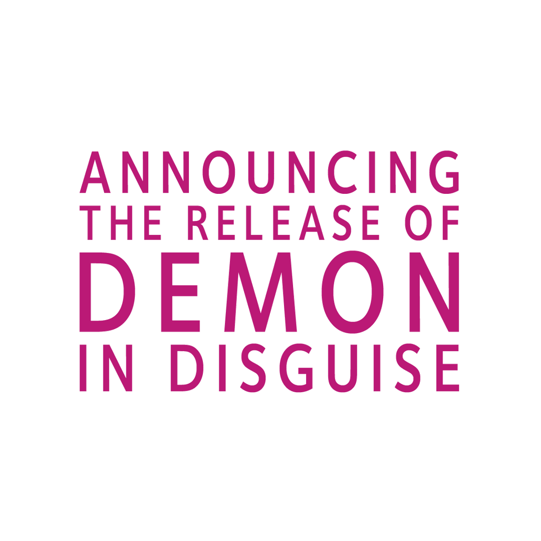 Announcing the Release of DEMON IN DISGUISE: An Urban Fantasy BOOK You Can’t Miss