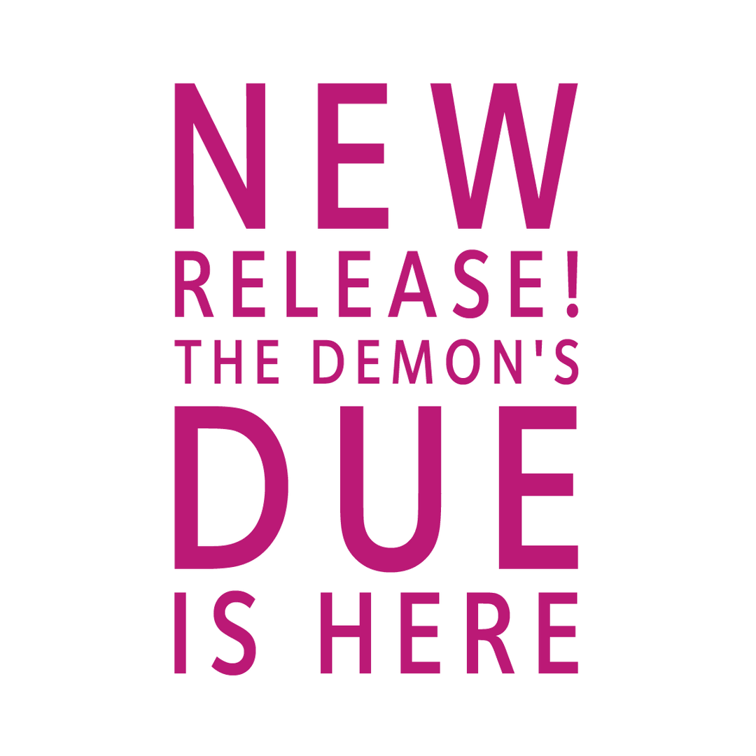 New Release! The Demon's Due is Here — Only on Deborah Wilde Books!