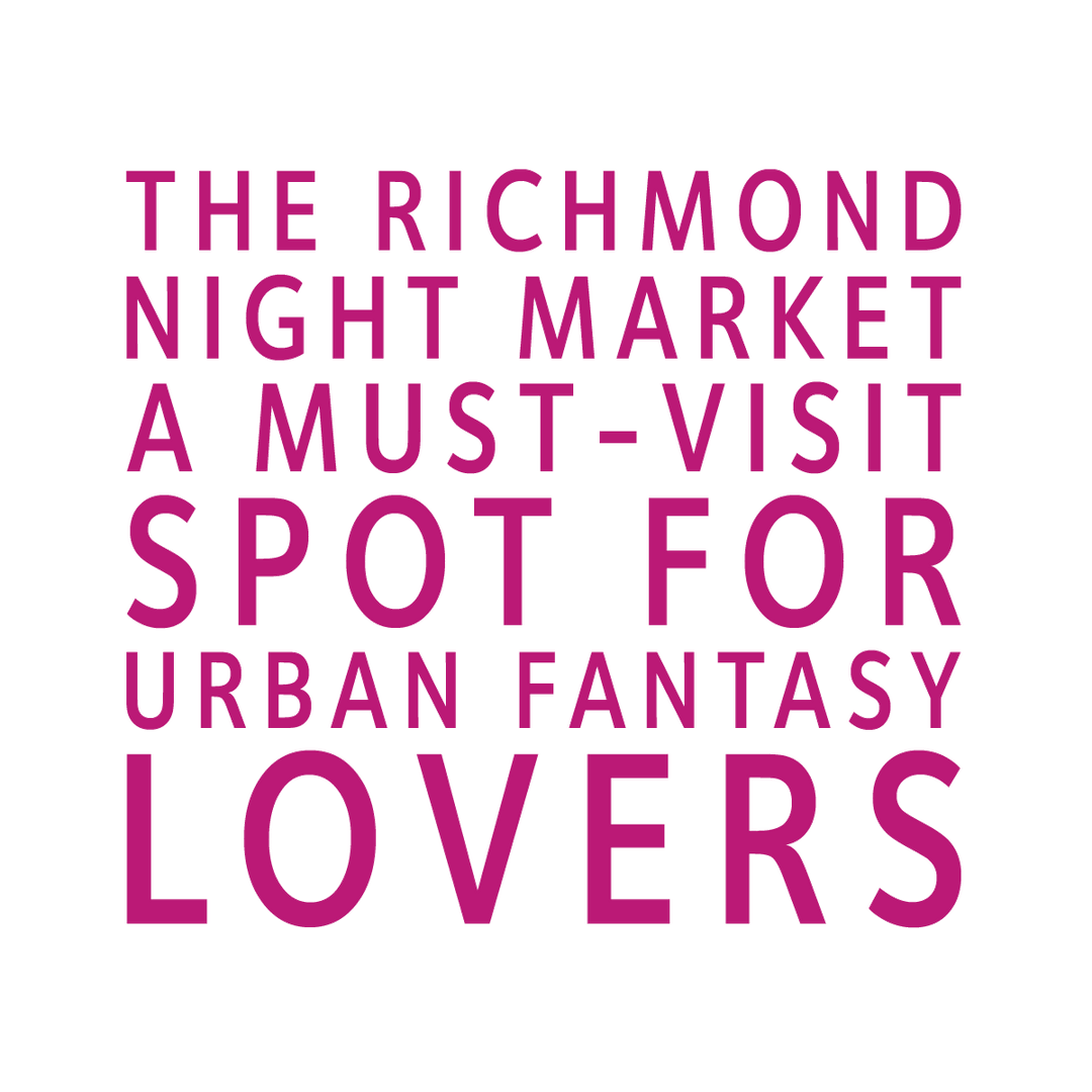 The Richmond Night Market: A Must-Visit Spot for Urban Fantasy Lovers