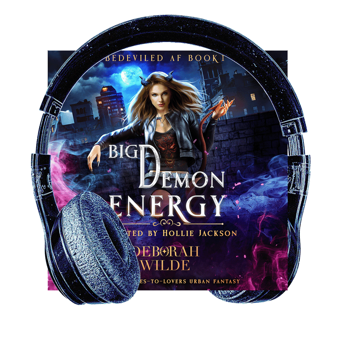 Headphone surround the audiobook cover for "Big Demon Energy" by Deborah Wilde. 