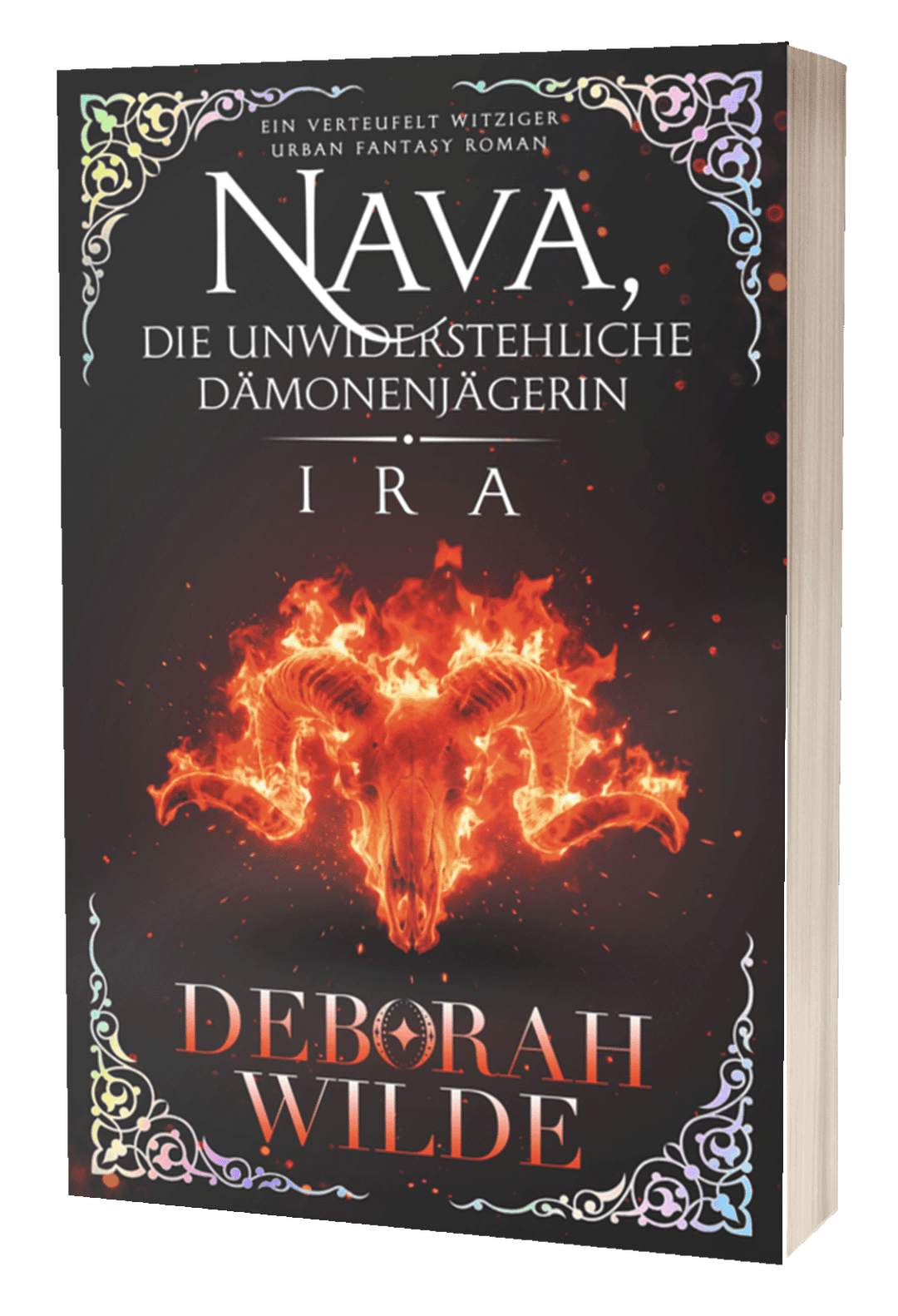 Paperback cover of "Nava, Die Unwiderstehliche Dämonenjägerin - Ira" by Deborah Wilde. A woman in all black with a "no demons" logo on her back stares back from an ancient city. Lightning bolts fork around her.