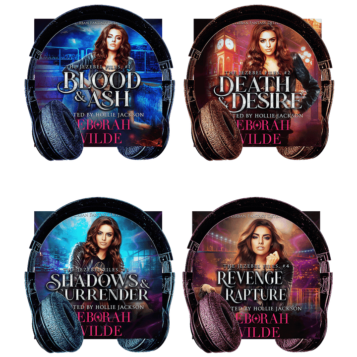 Cover of first 4 audiobooks in "The Jezebel Files" by Deborah Wilde, narrated by Hollie Jackson. Titles include; "Blood & Ash", Death & Desire", "Shadows & Surrender", and "Revenge & Rapture".