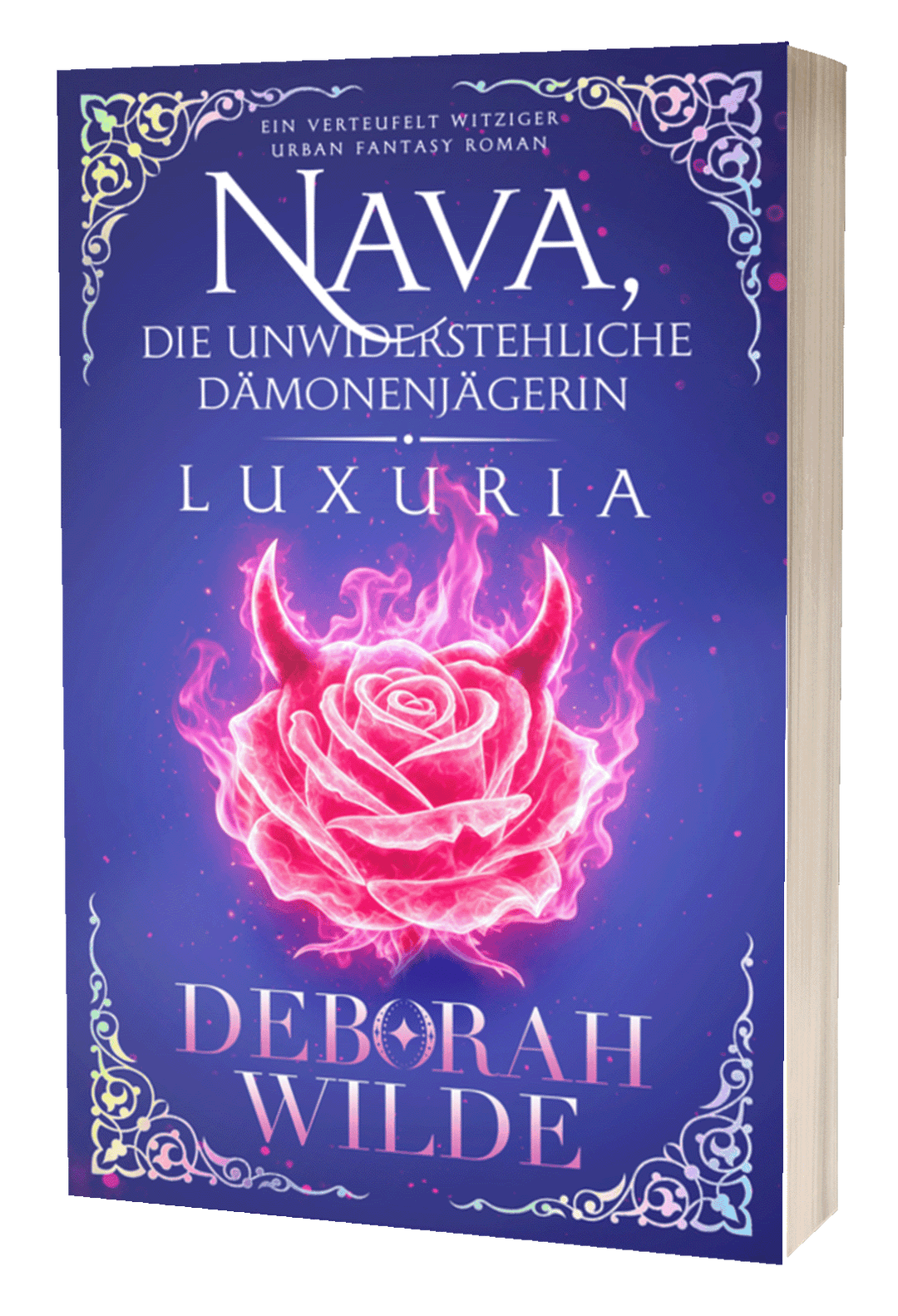 Paperback cover of "Luxuria" the German language version of "The Unlikeable Demon Hunter" by Deborah Wilde. Translation by Virginia Knorr.