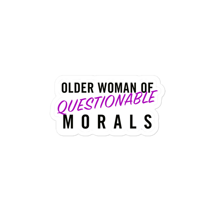 "Older Woman of Questionable Morals" Sticker