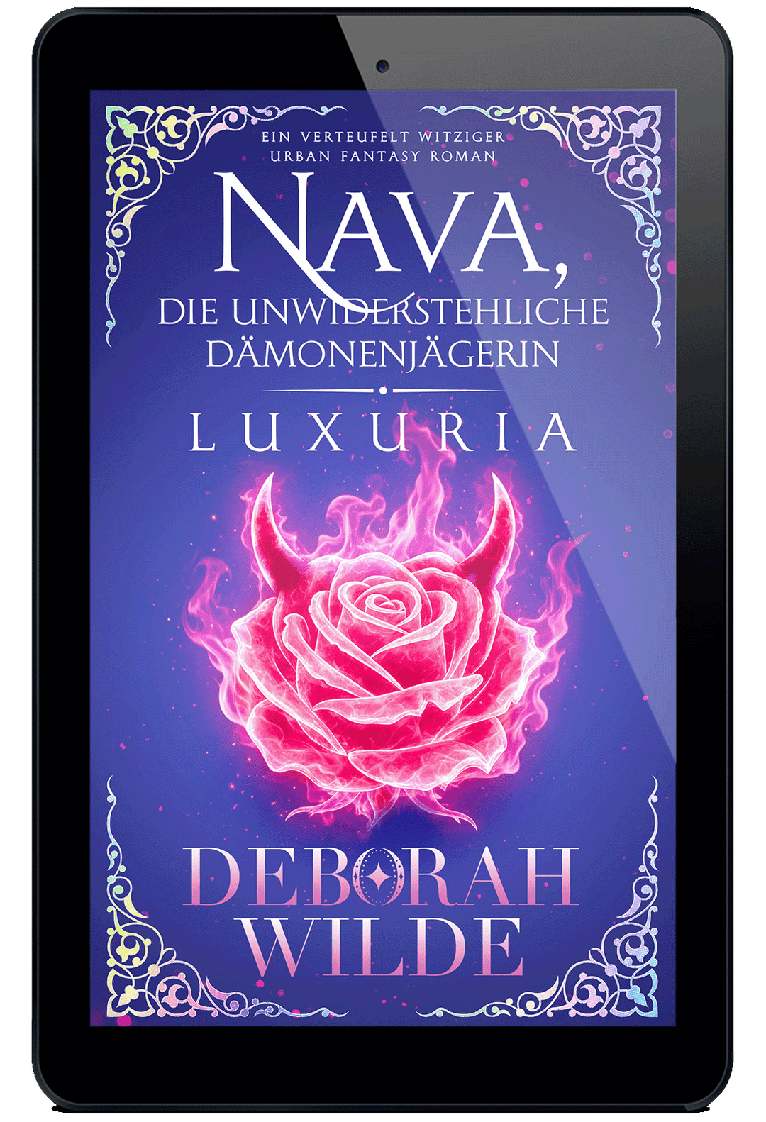 Ebook cover of "Luxuria". German language version of "The Unlikeable Demon Hunter" by Deborah Wilde. EIN VERTEUFELT WITZIGER URBAN FANTASY ROMAN