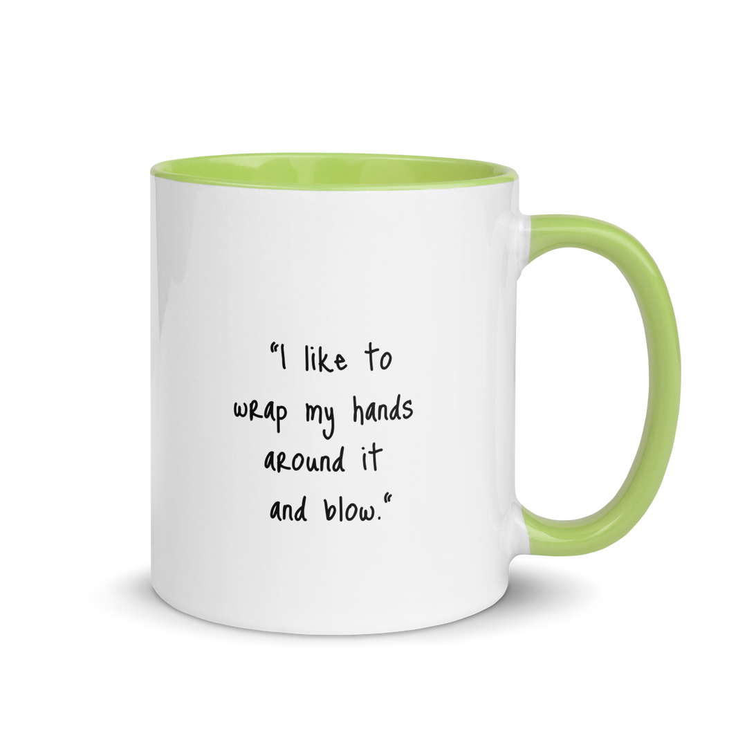 Product mockup white and light green ceramic mug with text 'I like to wrap my hands around it an blow'.